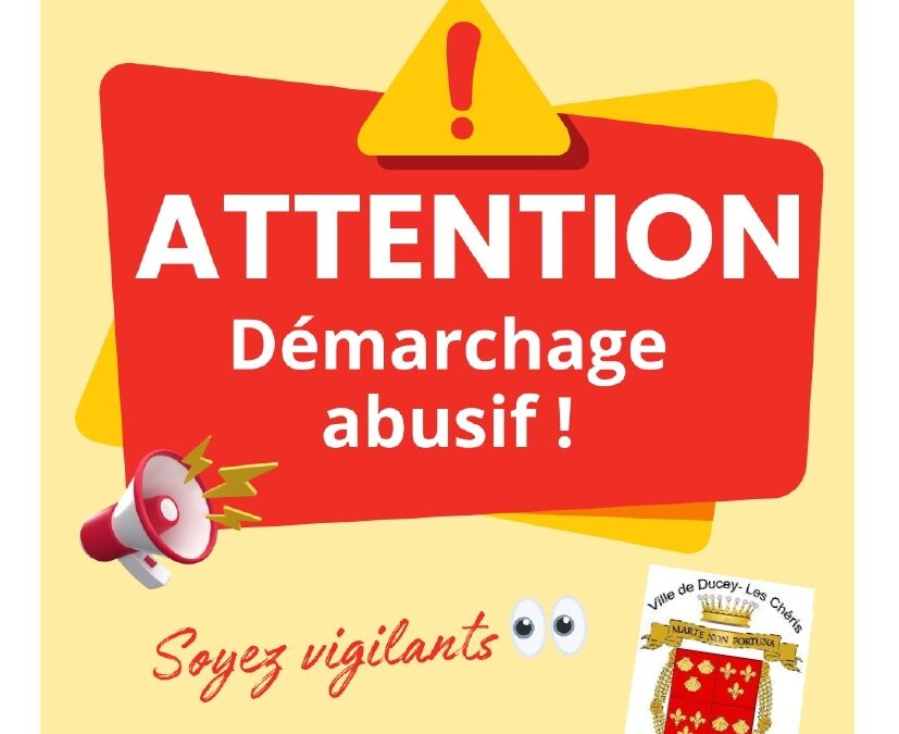 Attention au démarchage abusif !